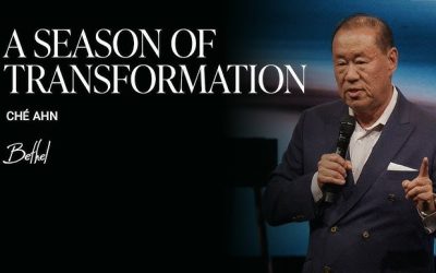 A Season of Transformation: Che Ahn’s Message on Revival | Bethel Church