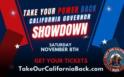 Take Your Power Back California Governor Showdown-Meet Your Candidates